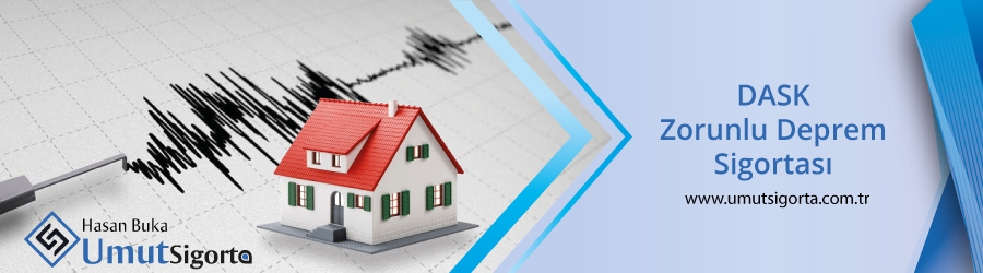 DASK Zorunlu Deprem Sigortası
