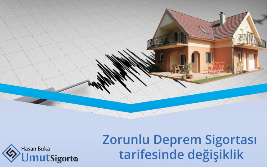 Zorunlu Deprem Sigortası  tarifesinde değişiklik